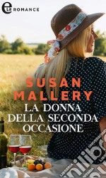 La donna della seconda occasione (eLit). E-book. Formato EPUB ebook