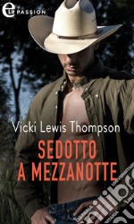 Sedotto a mezzanotte (eLit). E-book. Formato EPUB ebook