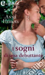 I sogni di una debuttante (eLit). E-book. Formato EPUB ebook