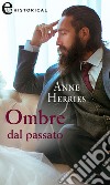 Ombre dal passato (eLit). E-book. Formato EPUB ebook