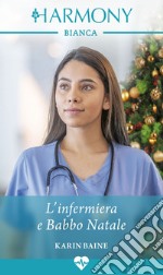 L'infermiera e Babbo Natale. E-book. Formato EPUB ebook