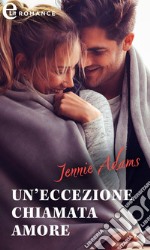 Un'eccezione chiamata amore (eLit). E-book. Formato EPUB ebook