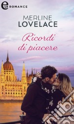 Ricordi di piacere (eLit). E-book. Formato EPUB ebook