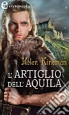 L'artiglio dell'aquila (eLit). E-book. Formato EPUB ebook di Helen Kirkman