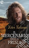 Il mercenario della Frisia (eLit). E-book. Formato EPUB ebook