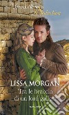 Tra le braccia di un lord gallese. E-book. Formato EPUB ebook di Lissa Morgan