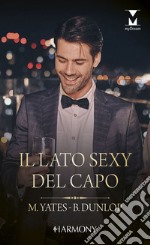 Il lato sexy del capo. E-book. Formato EPUB ebook