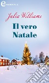 Il vero Natale (eLit). E-book. Formato EPUB ebook di Julia Williams