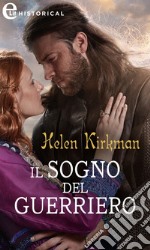 Il sogno del guerriero (eLit). E-book. Formato EPUB ebook