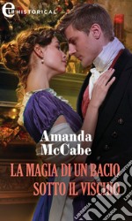 La magia di un bacio sotto il vischio (eLit). E-book. Formato EPUB ebook