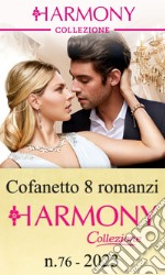 Cofanetto 8 Harmony Collezione n.76/2022. E-book. Formato EPUB ebook