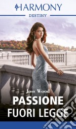 Passione fuori legge. E-book. Formato EPUB ebook