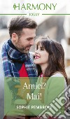 Amici? Mai!. E-book. Formato EPUB ebook