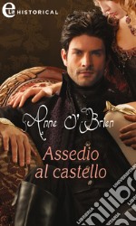 Assedio al castello (eLit). E-book. Formato EPUB ebook