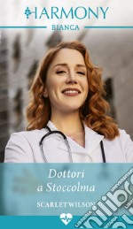 Dottori a Stoccolma. E-book. Formato EPUB ebook