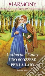 Uno scozzese per la lady. E-book. Formato EPUB ebook