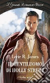 Il gentiluomo di Holly Street. E-book. Formato EPUB ebook di Lotte r. James