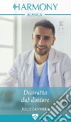 Distratta dal dottore. E-book. Formato EPUB ebook di Julie Danvers