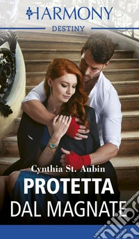 Protetta dal magnate. E-book. Formato EPUB ebook