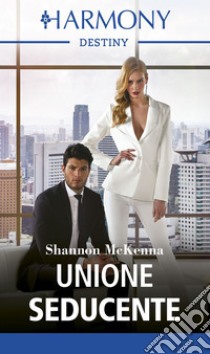 Unione seducente. E-book. Formato EPUB ebook di Shannon McKenna