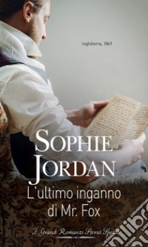 L'ultimo inganno di Mr. Fox. E-book. Formato EPUB ebook di Sophie Jordan