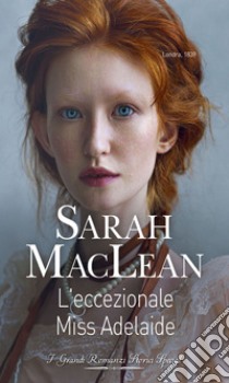 L'eccezionale Miss Adelaide. E-book. Formato EPUB ebook di Sarah Maclean