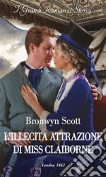 L'illecita attrazione di Miss Claiborne. E-book. Formato EPUB ebook