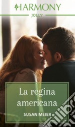 La regina americana. E-book. Formato EPUB ebook