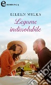 Legame indissolubile (eLit). E-book. Formato EPUB ebook