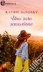 Una rara sensazione (eLit). E-book. Formato EPUB ebook