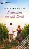 Seduzione ad alti livelli (eLit). E-book. Formato EPUB ebook