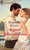 Il gioco della seduzione (eLit). E-book. Formato EPUB ebook