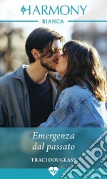 Emergenza dal passato. E-book. Formato EPUB ebook