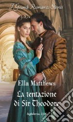 La tentazione di Sir Theodore. E-book. Formato EPUB ebook