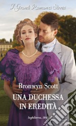 Una duchessa in eredità. E-book. Formato EPUB ebook