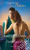 Audaci intrighi. E-book. Formato EPUB ebook di Emily Sullivan