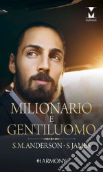 Milionario e gentiluomo. E-book. Formato EPUB ebook