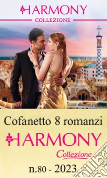 Cofanetto 8 Harmony Collezione n.80/2023. E-book. Formato EPUB ebook di Jeanne de Lonval