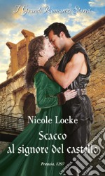 Scacco al signore del castello. E-book. Formato EPUB ebook