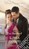 Il duca proibito. E-book. Formato EPUB ebook di Eva Shepherd