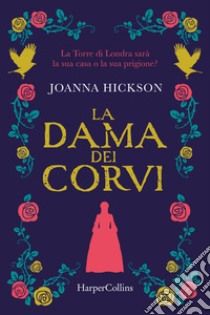 La dama dei corvi. E-book. Formato EPUB ebook di Joanna Hickson