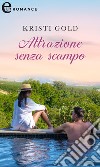 Attrazione senza scampo (eLit). E-book. Formato EPUB ebook