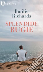 Splendide bugie (eLit). E-book. Formato EPUB ebook