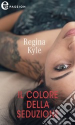 Il colore della seduzione (eLit). E-book. Formato EPUB ebook