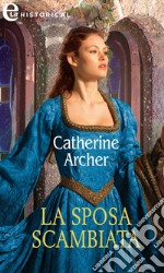 La sposa scambiata (eLit). E-book. Formato EPUB ebook