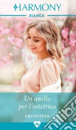 Un anello per l'ostetrica. E-book. Formato EPUB ebook