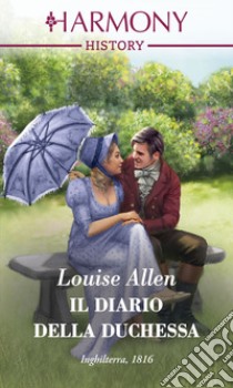 Il diario della duchessa. E-book. Formato EPUB ebook di Louise Allen