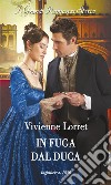 In fuga dal duca. E-book. Formato EPUB ebook di Vivienne Lorret