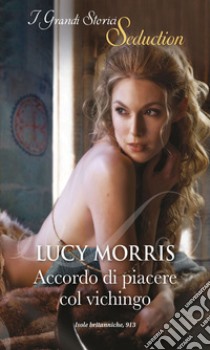 Accordo di piacere col vichingo. E-book. Formato EPUB ebook di Lucy Morris