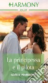 La principessa e il pilota. E-book. Formato EPUB ebook